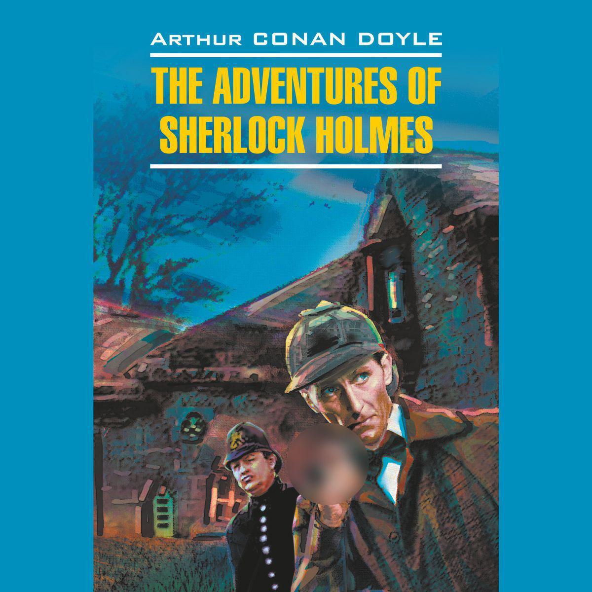 Аудиокнига «Приключения Шерлока Холмса / The Adventures of Sherlock  Holmes», Артура Конана Дойла в исполнении Искусственного Интеллекта -  слушать онлайн на Звуки Слов